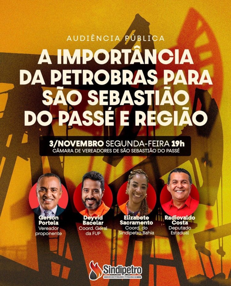 Audiência Pública debate importância da Petrobras para São Sebastião do Passé e região