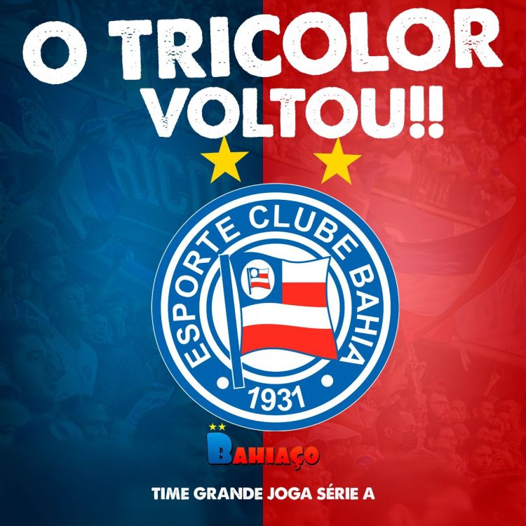 O BAHIA VOLTOU À ELITE!