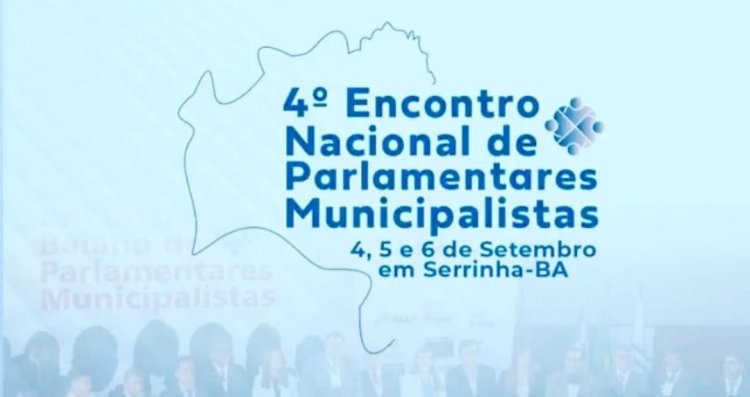 Vereadores de São Sebastião do Passé participam do Encontro Nacional de Vereadores em Serrinha