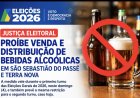 Eleições 2026: Justiça Eleitoral proíbe venda e distribuição de bebidas alcoólicas em São Sebastião do Passé